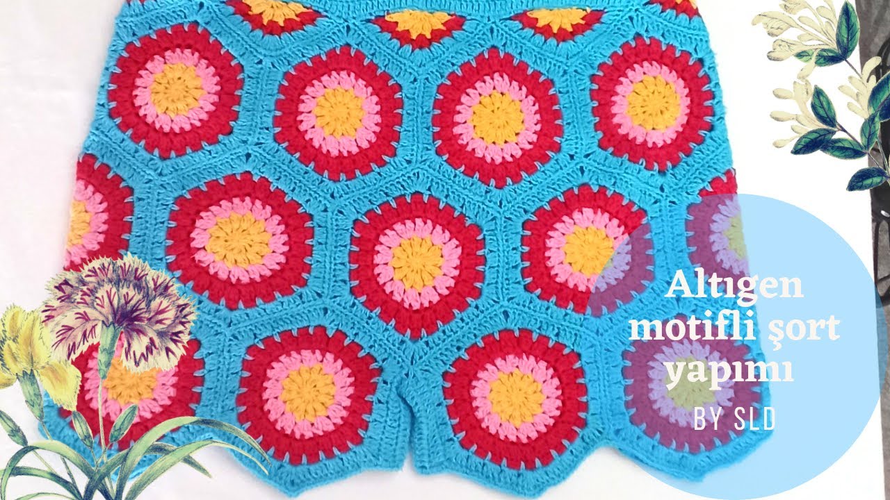 Motifli şort yapımı- Altıgen motifli şort nasıl yapılır?