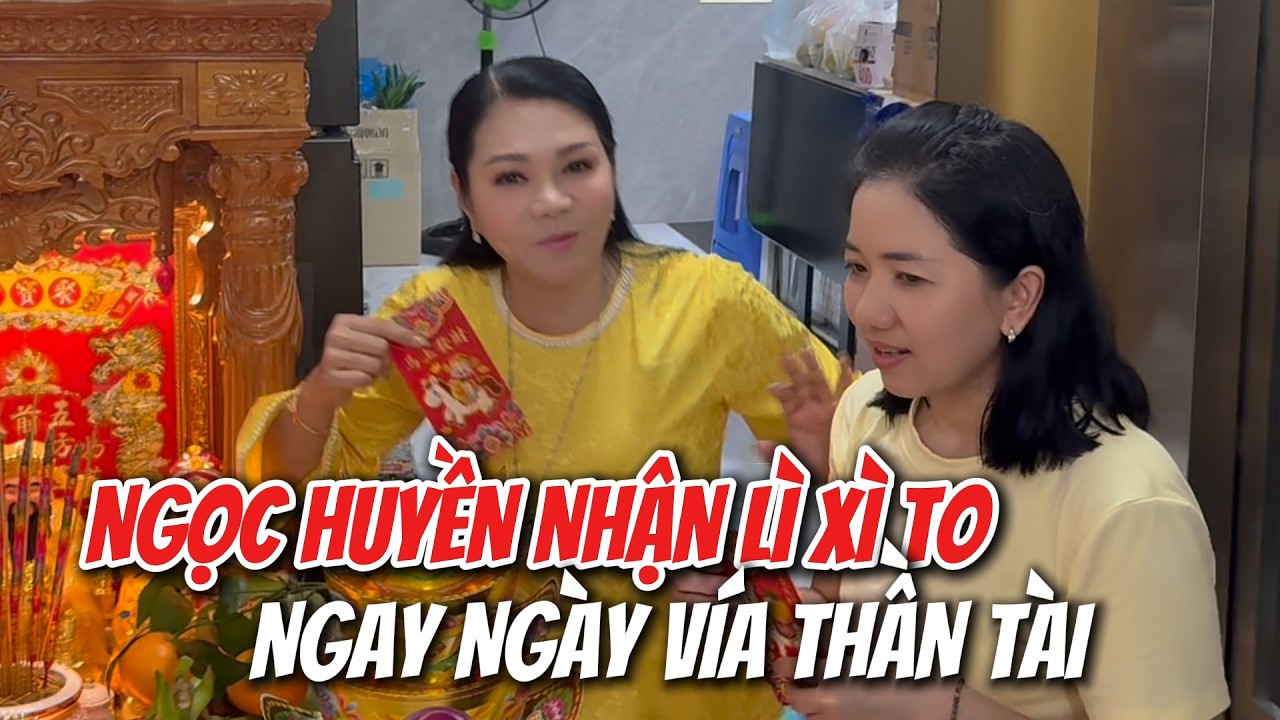 Ngọc Huyền nhận lì xì to chín triệu chín trăm chín mươi chín nghìn đồng ngay ngày vía thần tài