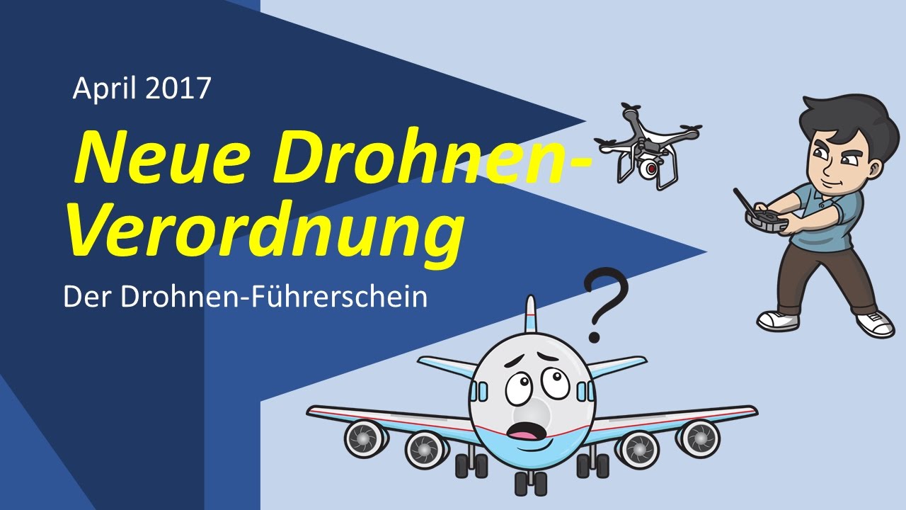 Deutsche Drohnenverordnung 2017 - Der Drohnenführerschein? Welche Genehmigungen brauche ich?