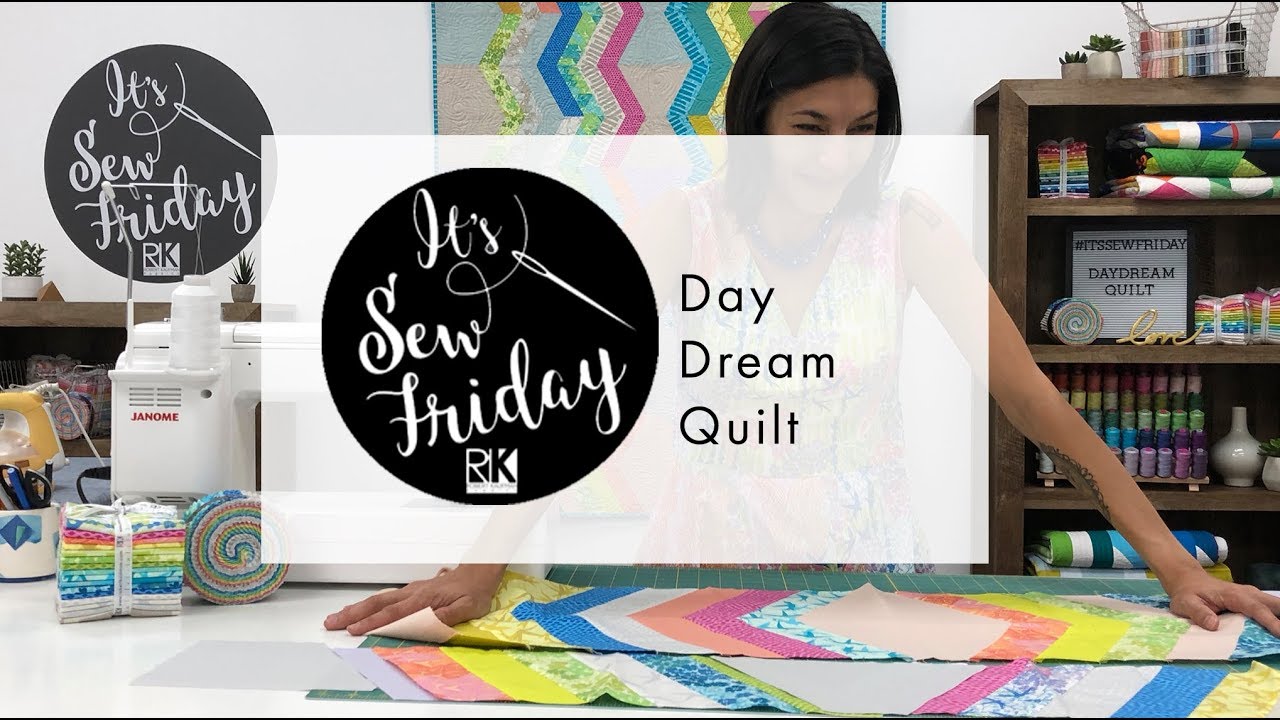 It's Sew Friday - Day Dream Quilt