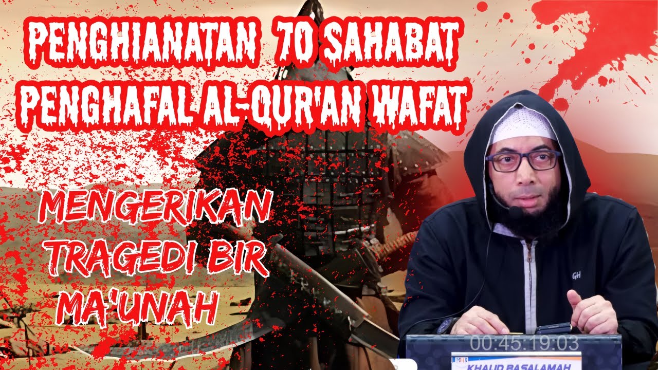 Mengerikan Tragedi Penghianatan Pimpinan Bir Ma’unah 70 Sahabat Penghafal Al-Qur'an Wafat❗🕌⚔️|Khalid