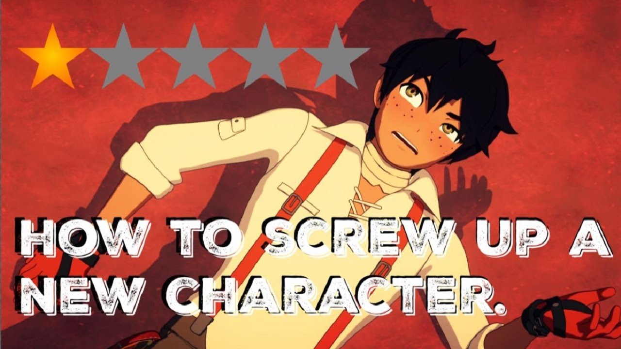RWBY | How to screw up a new character