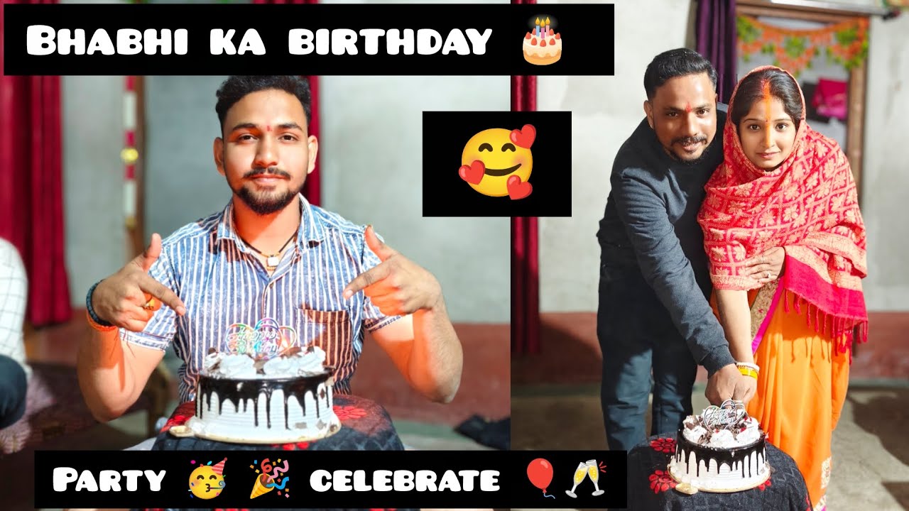 Bhabhi ka birthday party celebrate 💐🥳🎉🥂🎈
