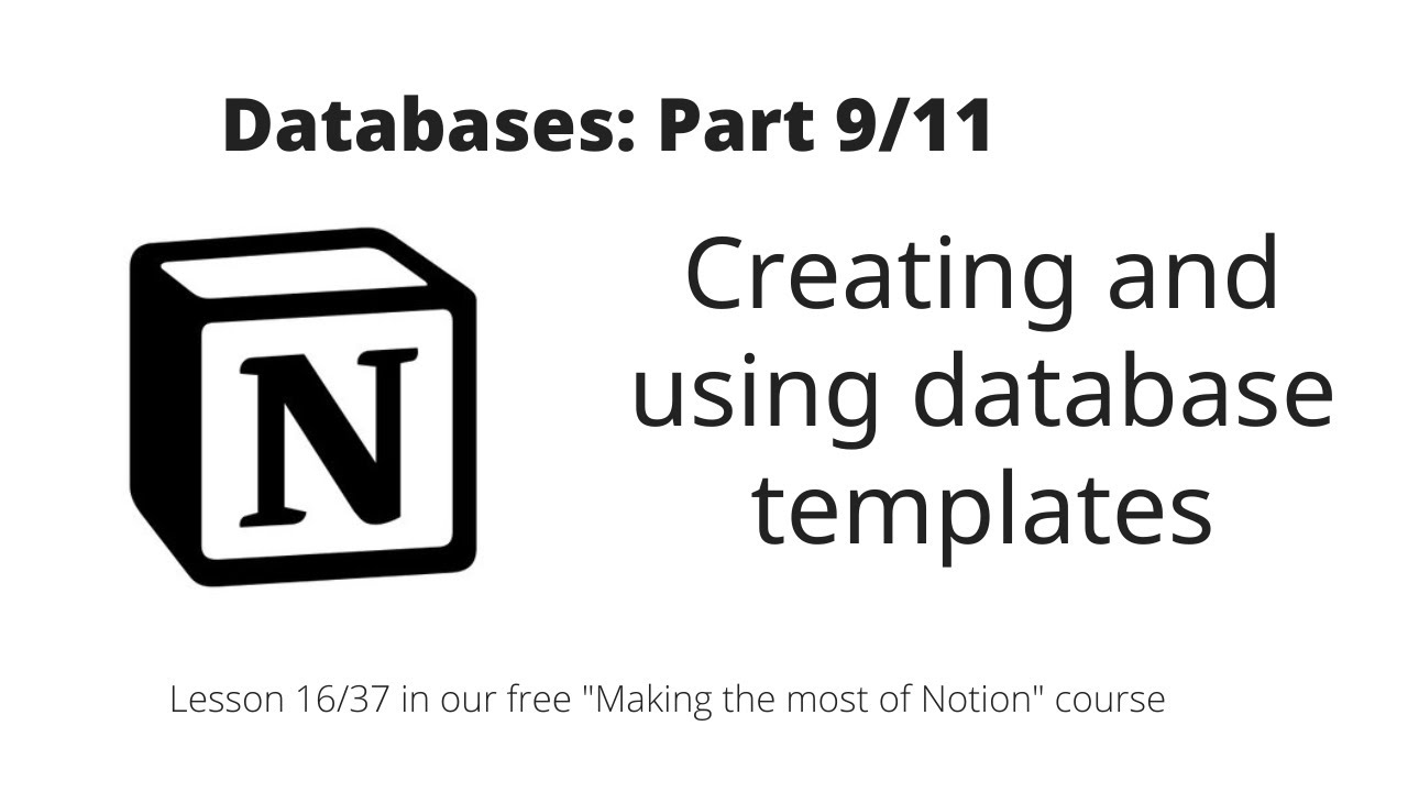 Making the most of Notion: Databases: Creating and using database templates