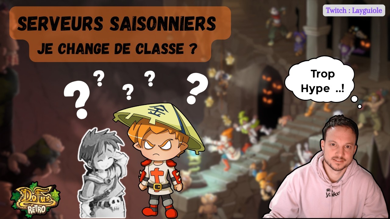 Dofus r&eacute;tro saisonnier | JE CHANGE DE CLASSE ??