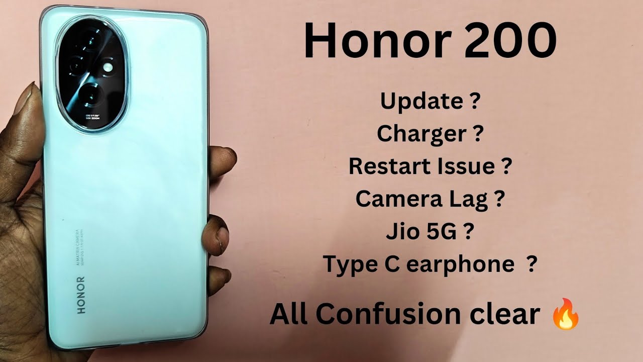 Honor 200 All questions answered, Charger, Update, Restart Issue, Jio 5G, Camera Lag, Must Watch 🔥
