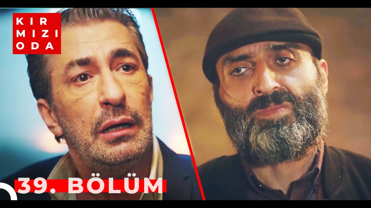 Kırmızı Oda | 39. Bölüm | 
