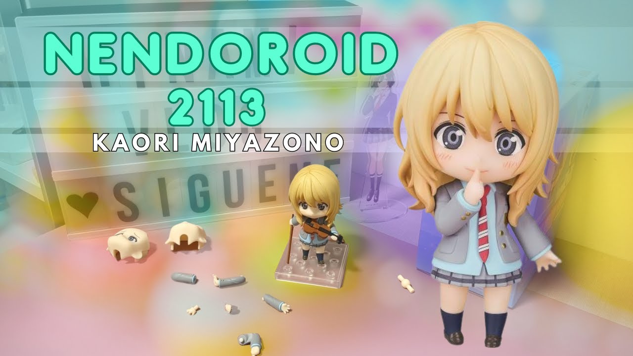 NENDOROID 2️⃣1️⃣1️⃣3️⃣KAORI MIYAZONO | Unboxing en español