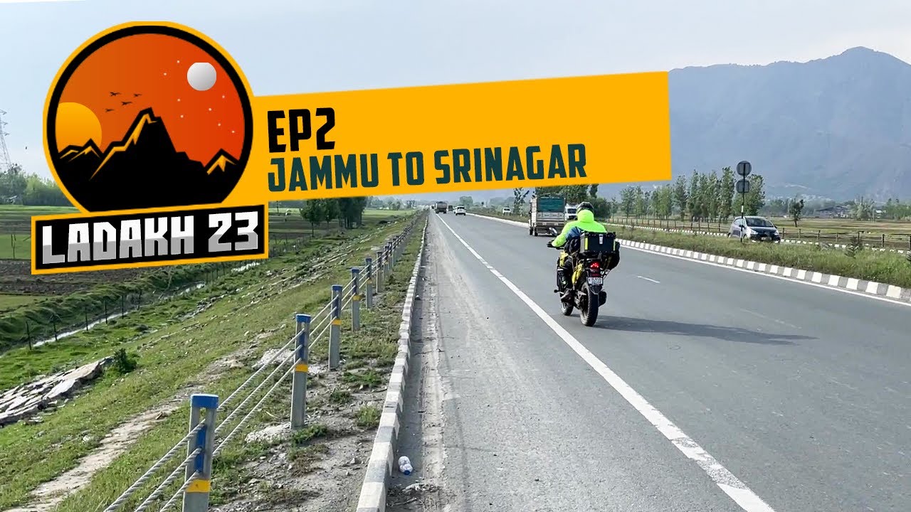 Ladakh 2023 Bike trip - Day 2: Jammu to Srinagar
