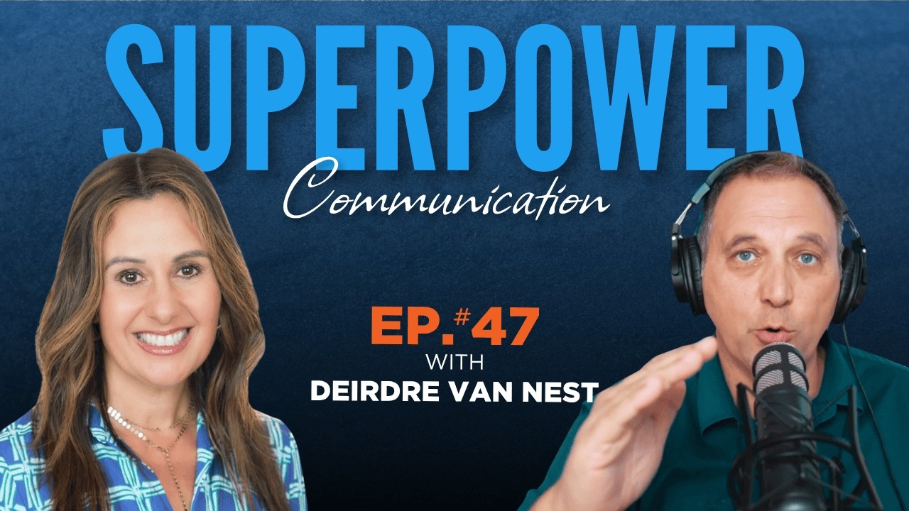 (Ep. 47) 3 Communication Mistakes Financial Advisors Make (And How To Fix Them) | Deirdre Van Nest