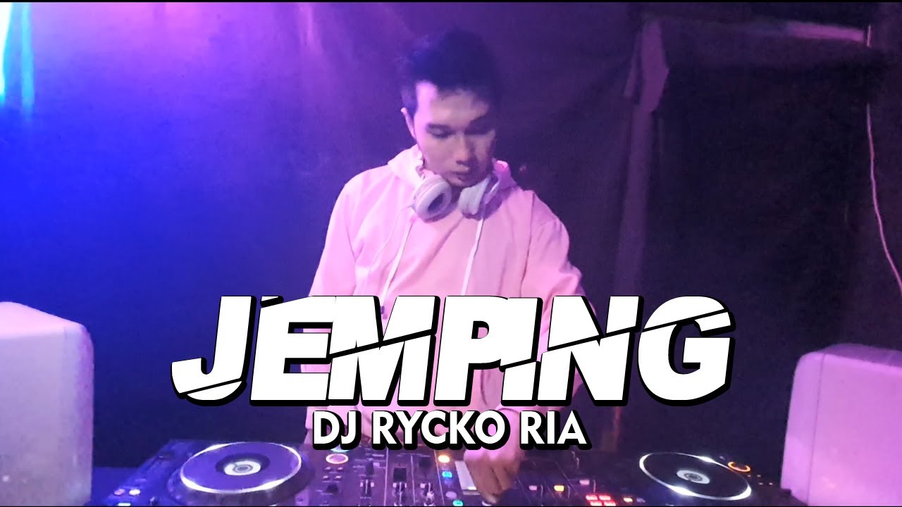JEMPING [ REMIX BY RR-RYCKO RIA ]