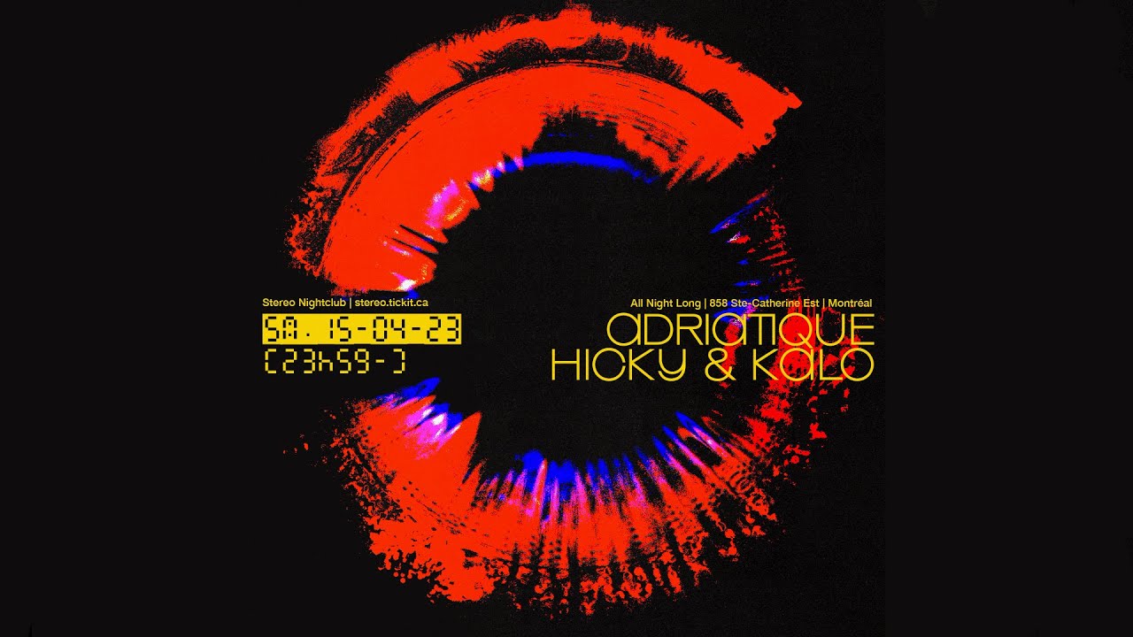 Hicky & Kalo Live @ Stereo Montreal w/ Adriatique