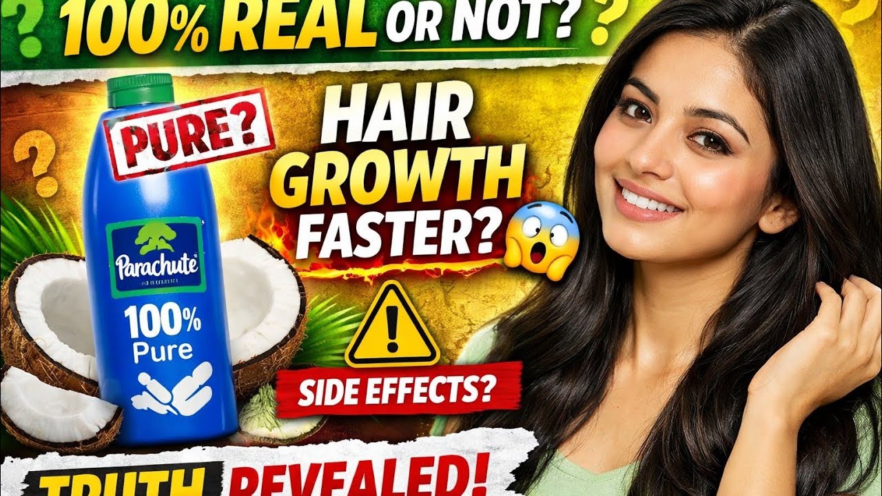 Is Parachute Coconut Oil 100% Pure? Side Effects & Does Coconut Oil Grow Hair Faster Truth Revealed