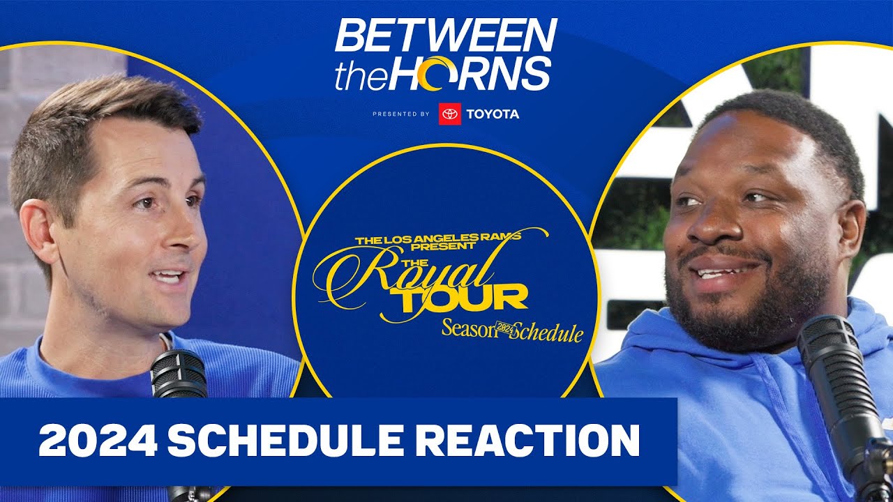 Between The Horns: Reacting To The Rams' 2024 Schedule & Previewing The Most Exciting Matchups