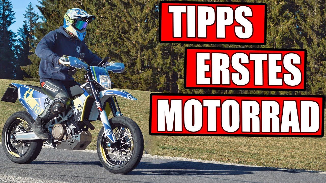 TIPPS FÜR DAS ERSTE MOTORRAD