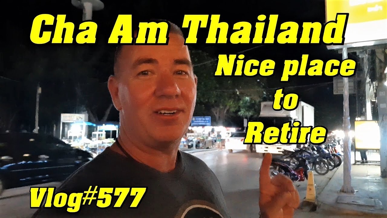 Cha Am Thailand ชะอำ Nice Place To Retire