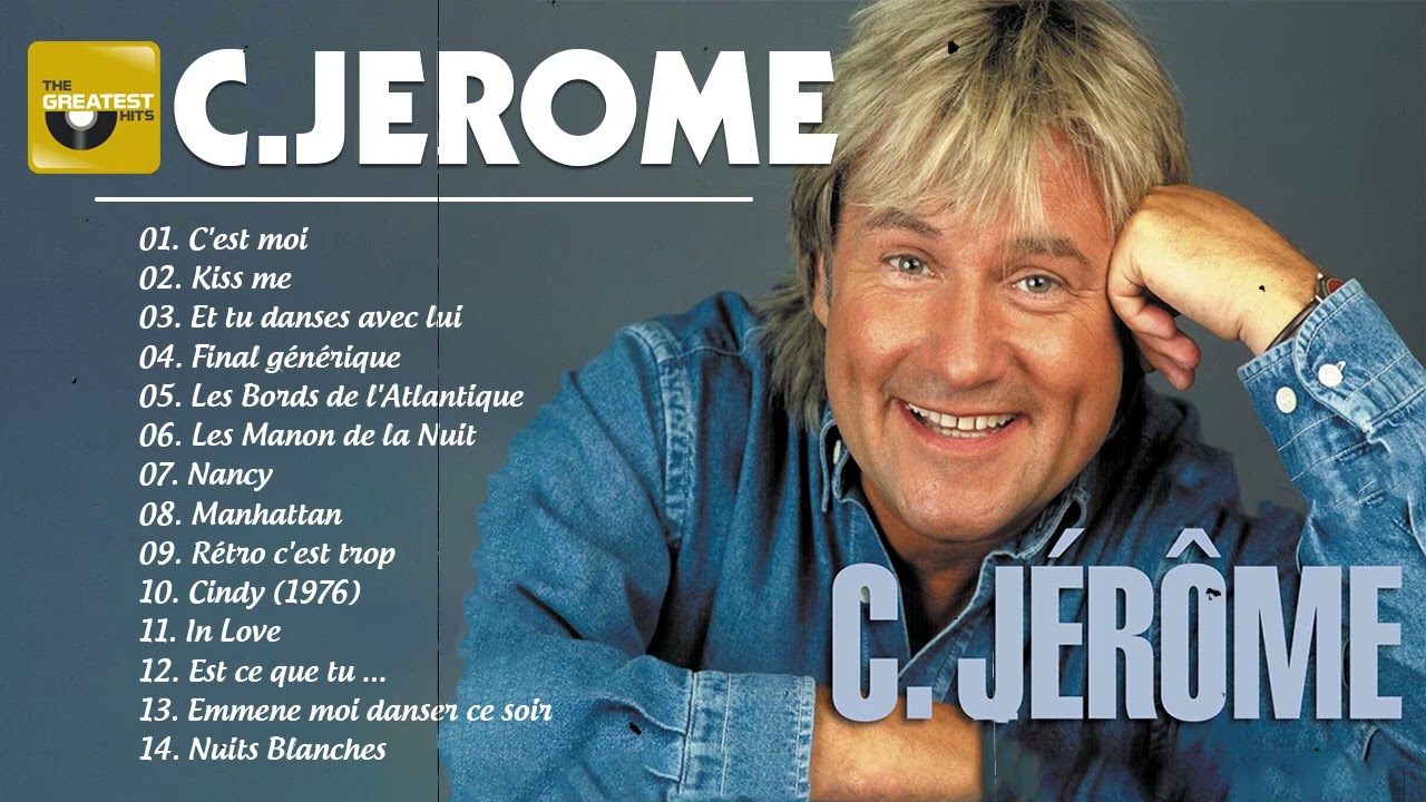 C Jerome Greatest Hits &ndash; Best Songs Of C Jerome &ndash; C Jerome Album Complet 2023