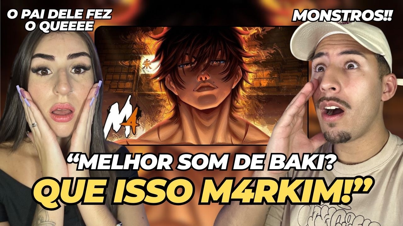 (QUERO ASSISTIR BAKI!) | M4rkim - SANGUE HANMA (Baki)M4rkim - SANGUE HANMA (Baki) | REACT