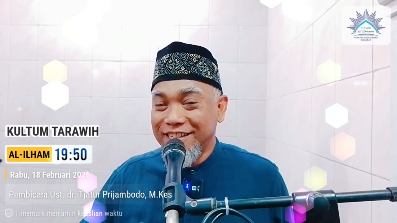 CERAMAH RAMADHAN | Ust. dr Tjatur Prijambodo, M.Kes | Masjid Al-Ilham Wage | 18 Februari 2026