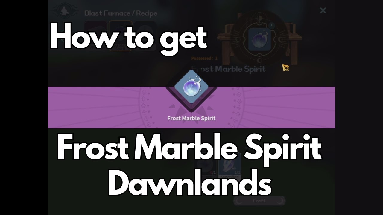 How to get Frost Marble Spirit - Dawnlands
