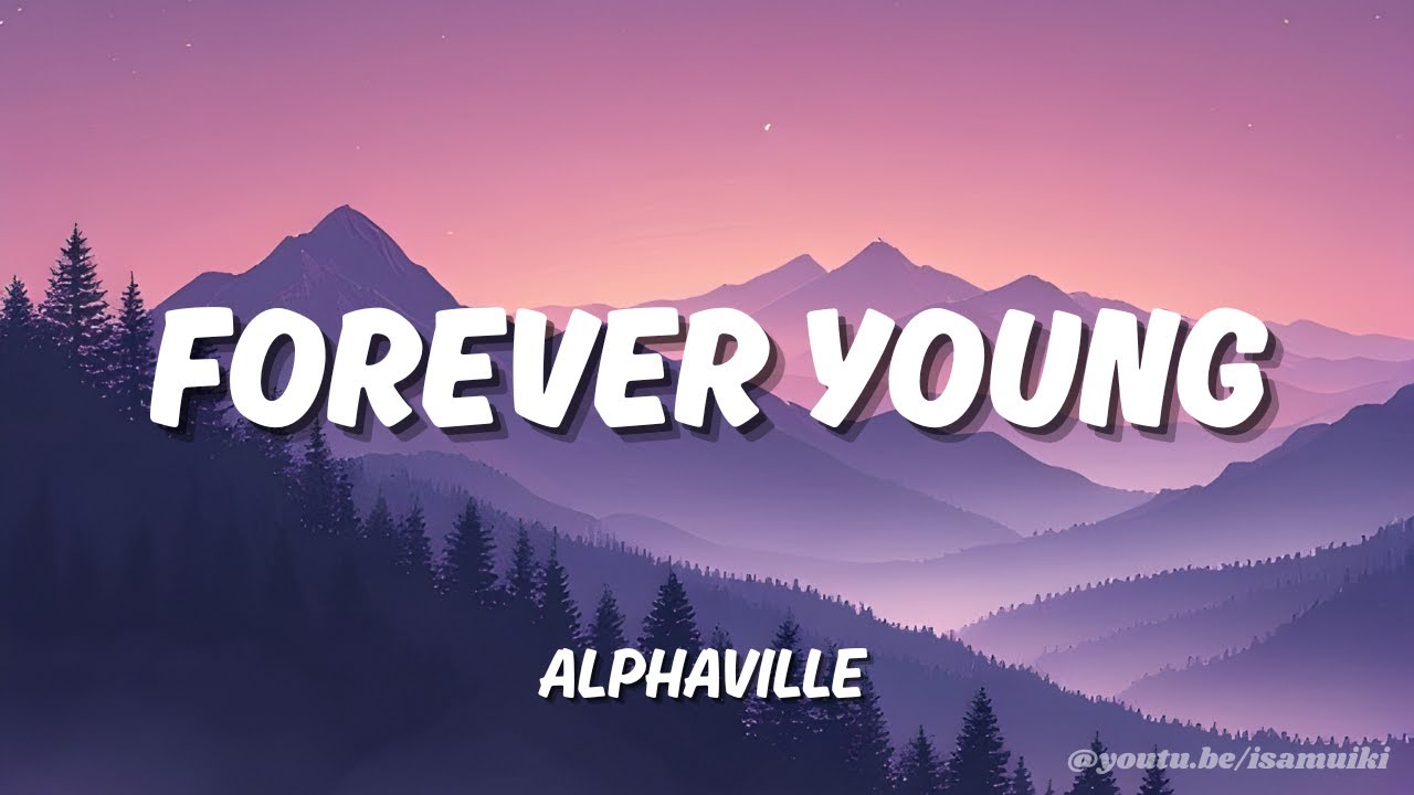Alphaville - Forever Young ( Lyrics ) | Cover by Isamuiki