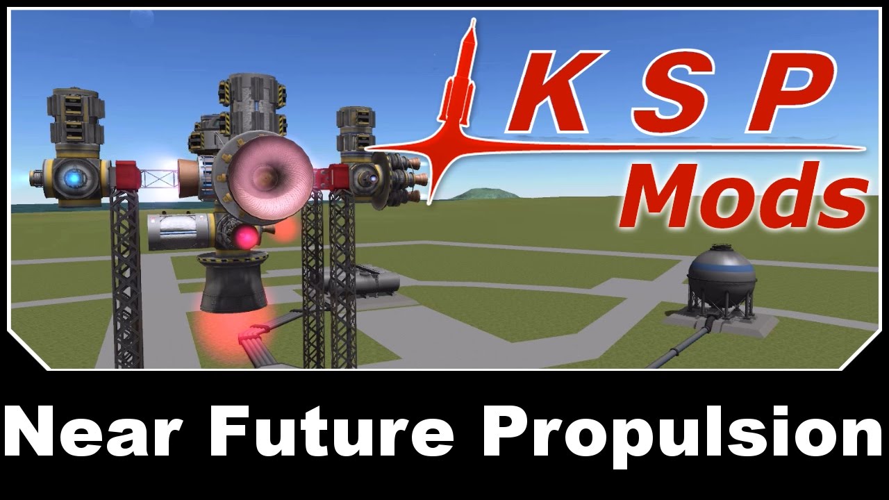 KSP Mods - Near Future Propulsion