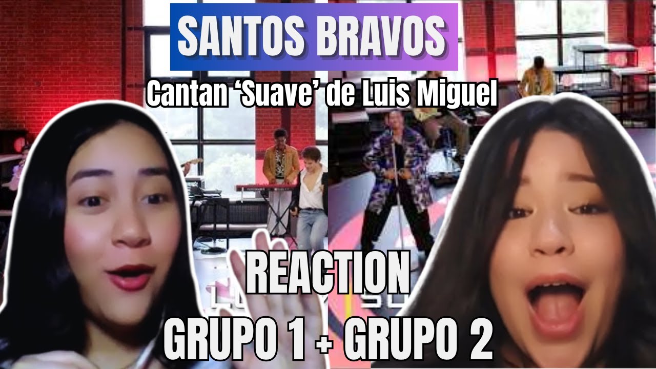 Reacción a Santos Bravos 'Suave' de Luis Miguel | ¿Desepcionante o impresionante? Nuestra opinión.