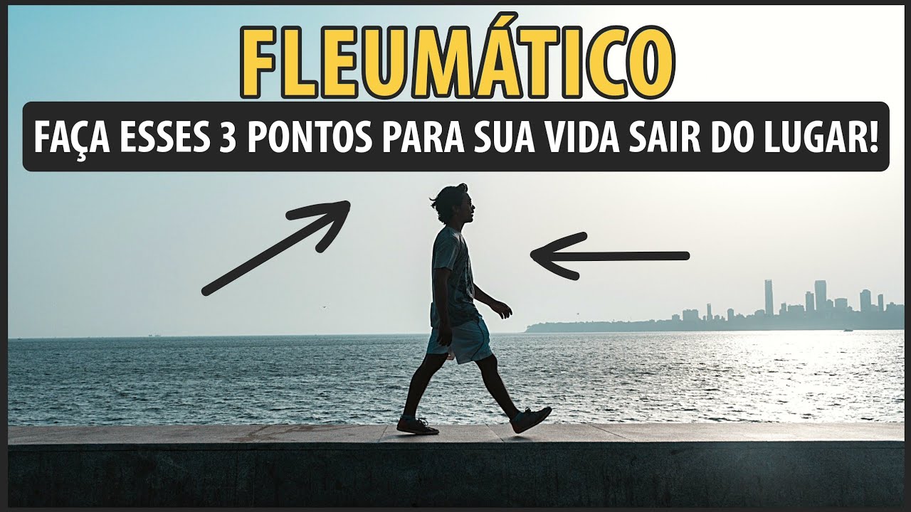 FLEUMÁTICO, saia do lugar e EVOLUA com esses 3 pontos - Resoluções de Ano Novo