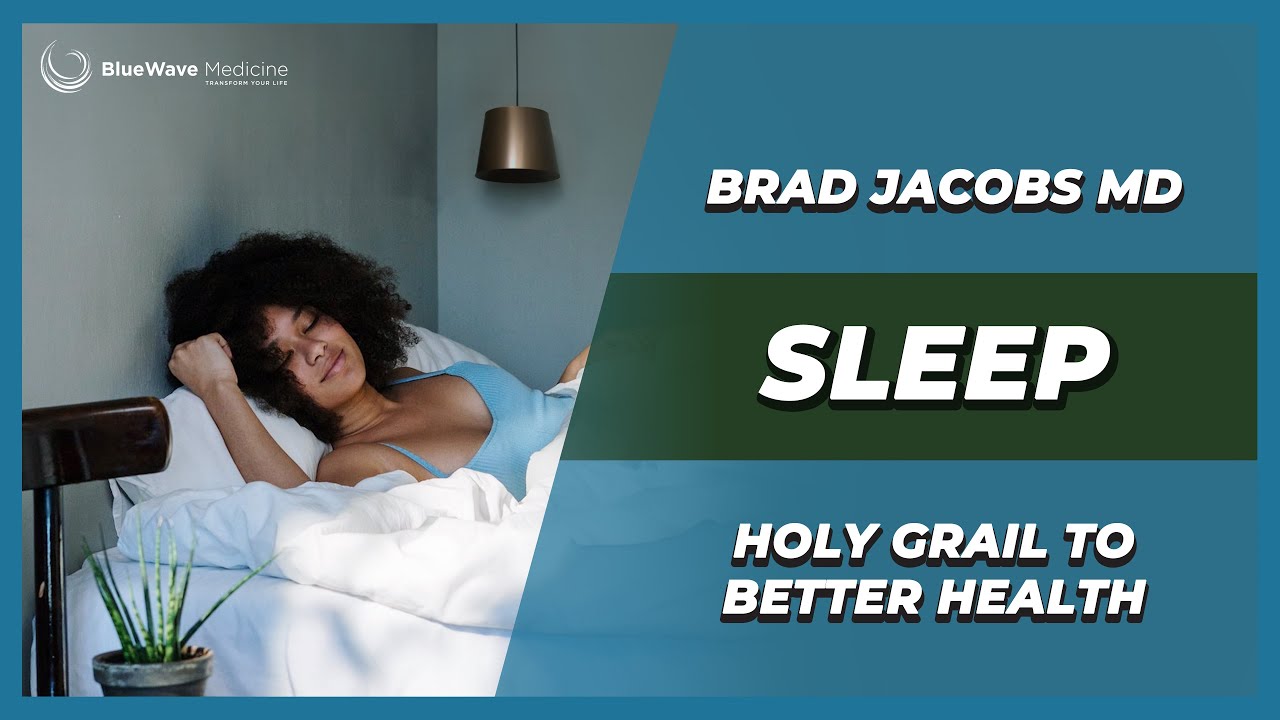 Restorative Sleep - Tackle Insomnia and Achieve Deep Sleep | Brad Jacobs MD