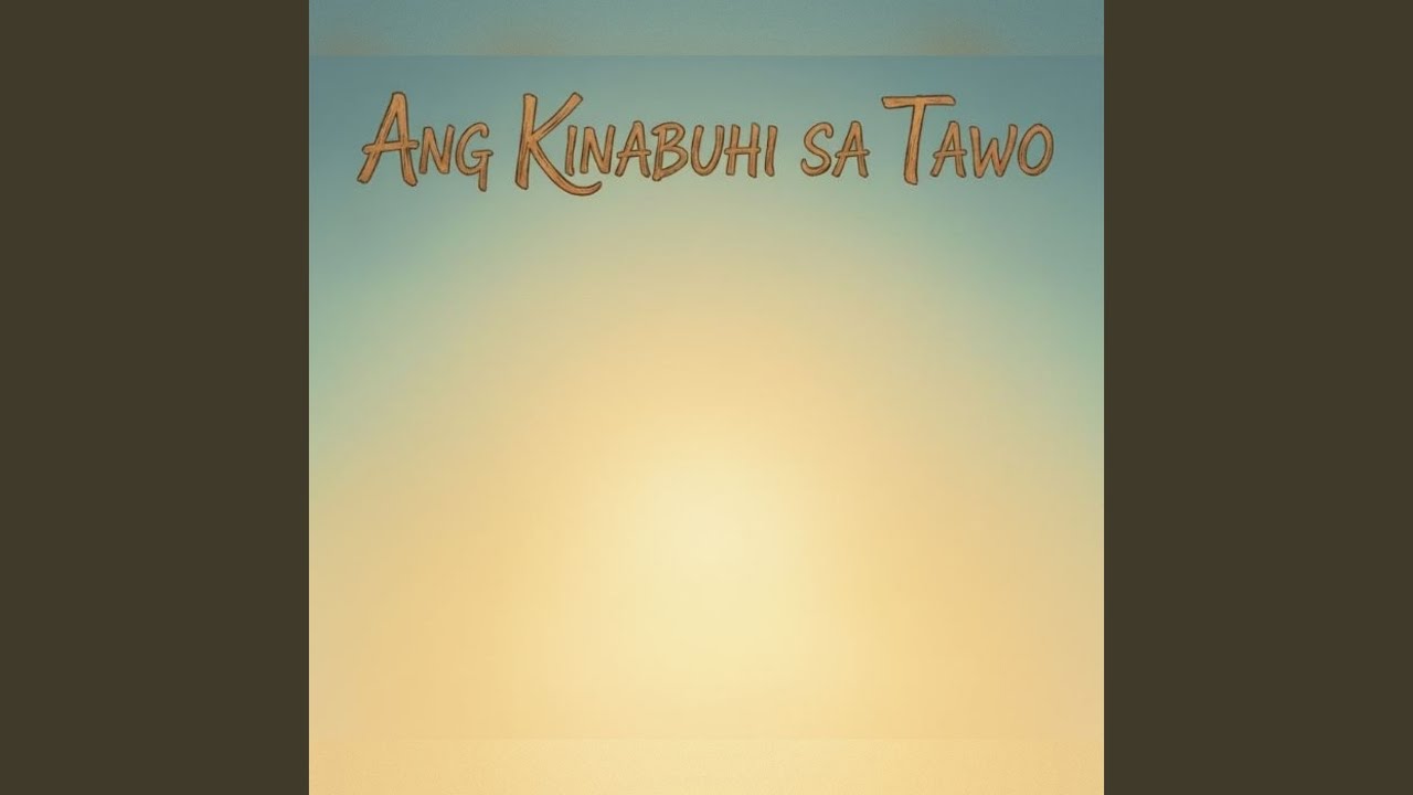 Ang Kinabuhi Sa Tawo