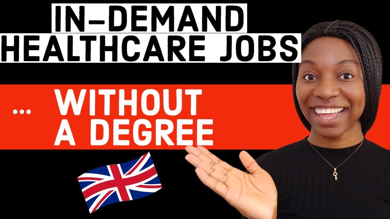 8 Healthcare Jobs Without a Degree in the UK that are In-demand 2022 |Entry Level Healthcare Jobs