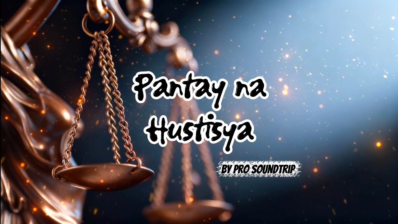 Pro Soundtrip - Pantay na Hustisya
