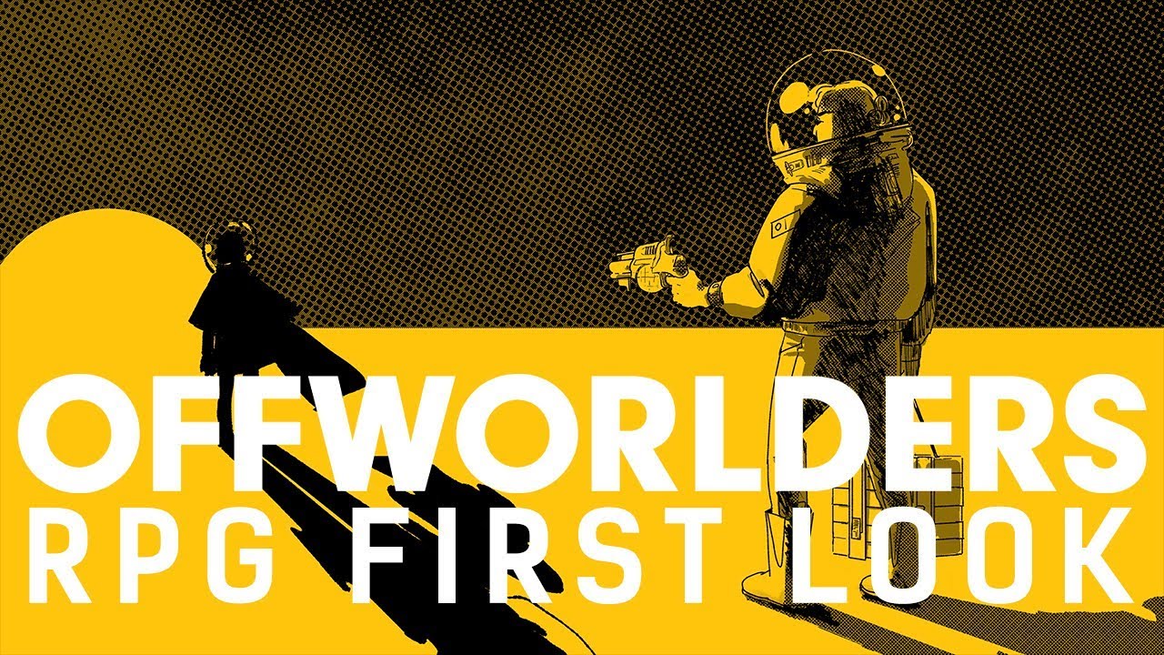 Offworlders RPG: First Look