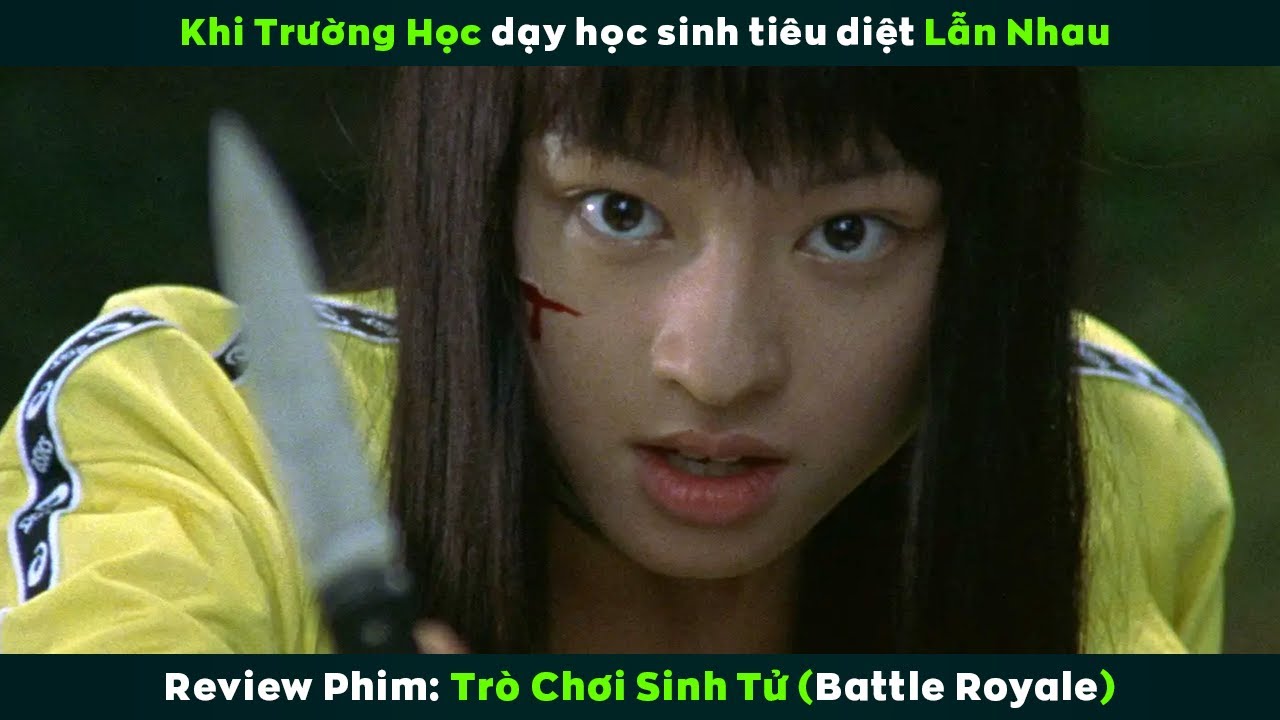 [Review Phim] Ng&ocirc;i Trường Dạy Học Sinh Ti&ecirc;u Diệt Lẫn Nhau | Battle Royale