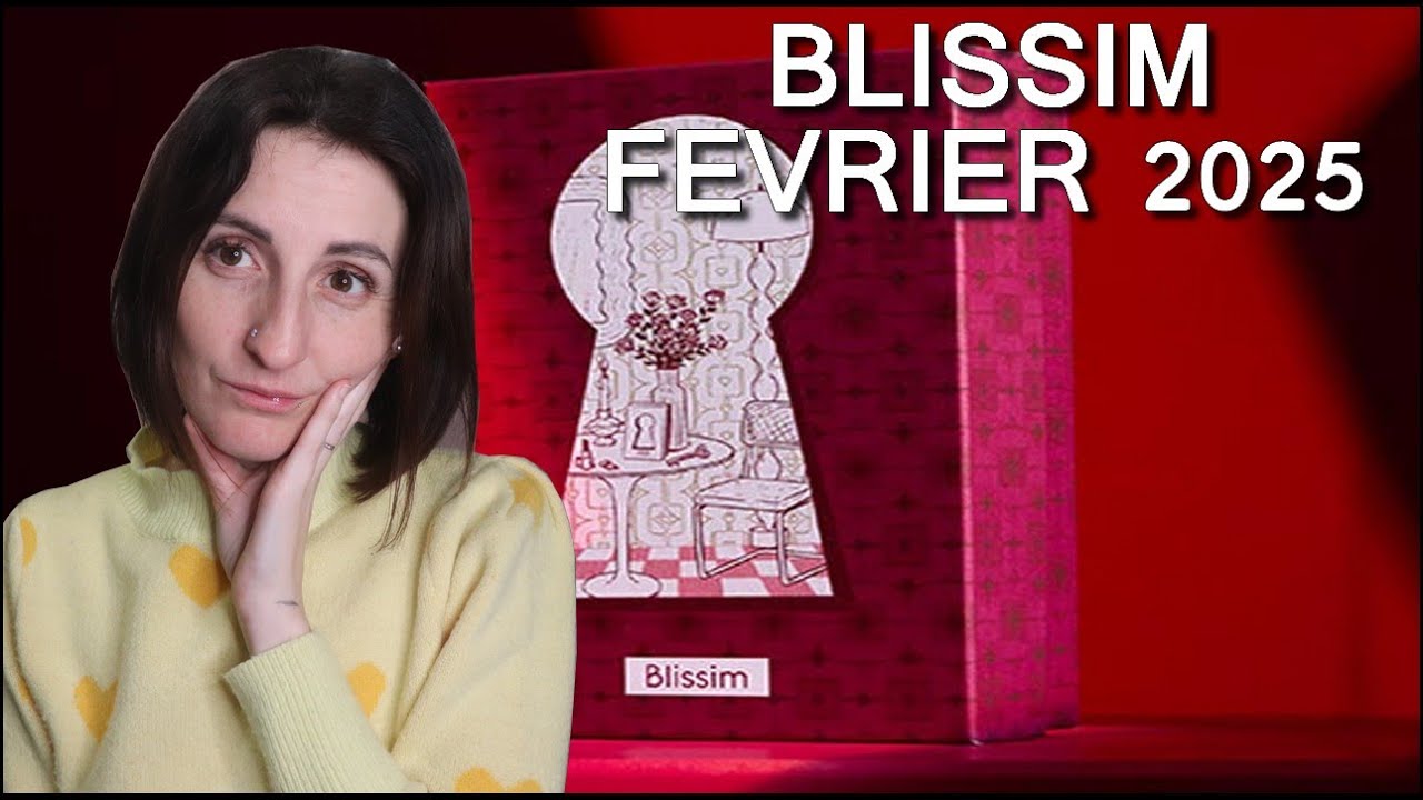 BLISSIM FEVRIER 2025  [⚠SPOILER⚠]