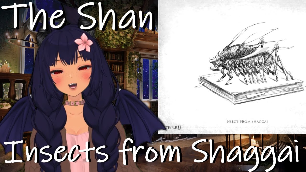 The Shan: Insects from Shaggai (Exploring Eldritch Horror: Ramsey Campbell)