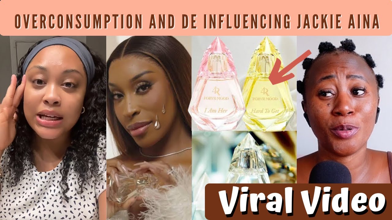 People Coming For Jackie Aina For The Overconsumption And The De Influencing Trend - Must Watch