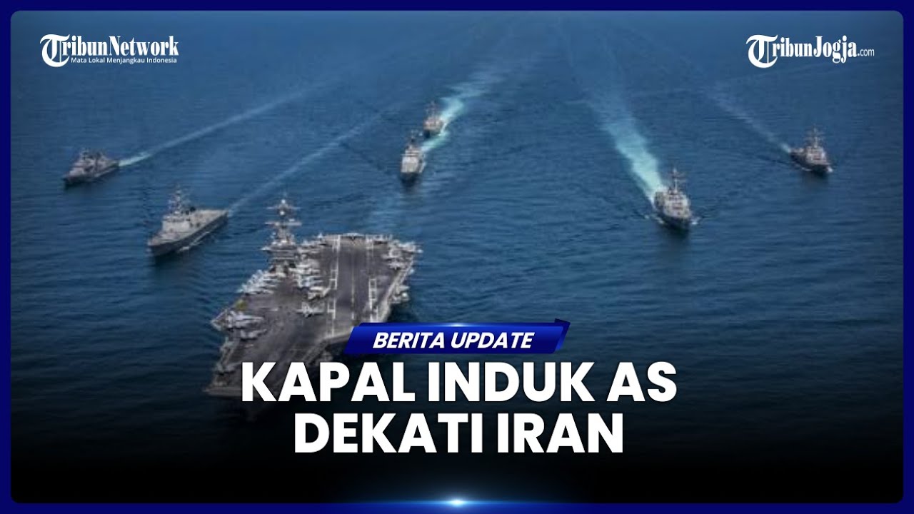 AS KERAHKAN KAPAL INDUK DI DEKAT SELAT HORMUZ, IRAN SIAGA TINGGI BERSIAP PERANG
