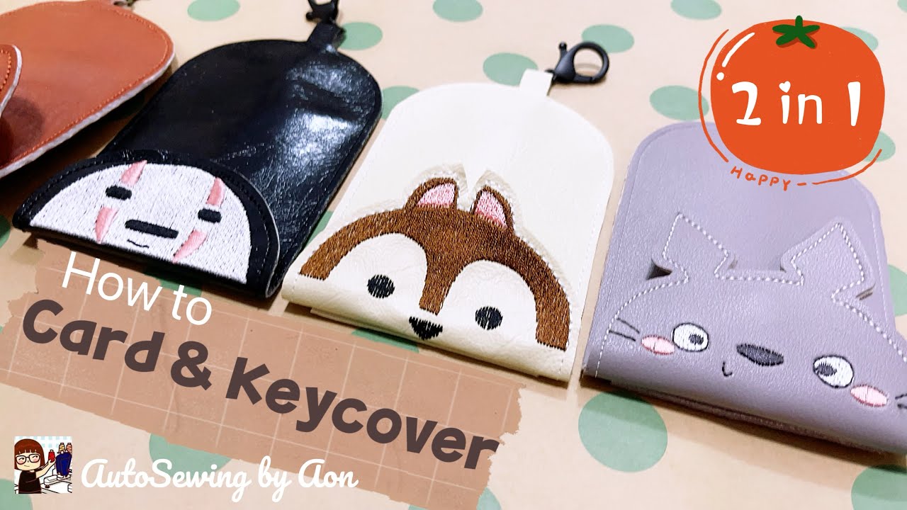 How to 2 in 1 Card & Keycover  ใส่ได้ทั้งบัตรและเก็บได้ทั้งกุญแจ แฟลชไดร์ฟ | อ้อน: AutoSewing by Aon