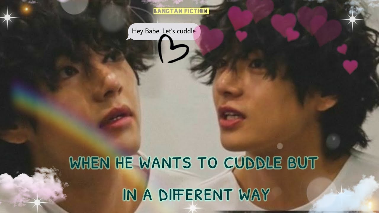 when he wants to cuddle you but in different way || taehyung ff || oneshot || bts ff