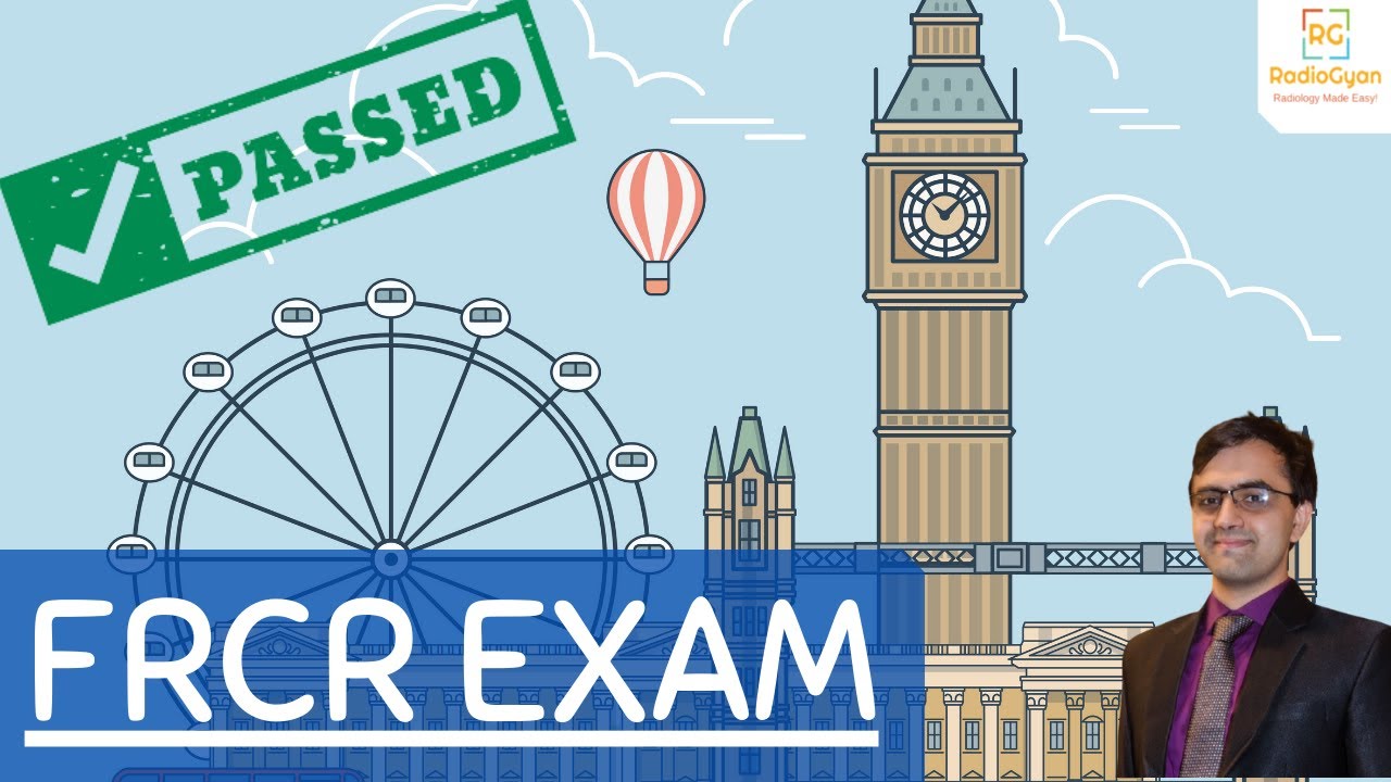 FRCR Exam : How to Crack ALL 3 parts [IN FIRST ATTEMPT] - 2021