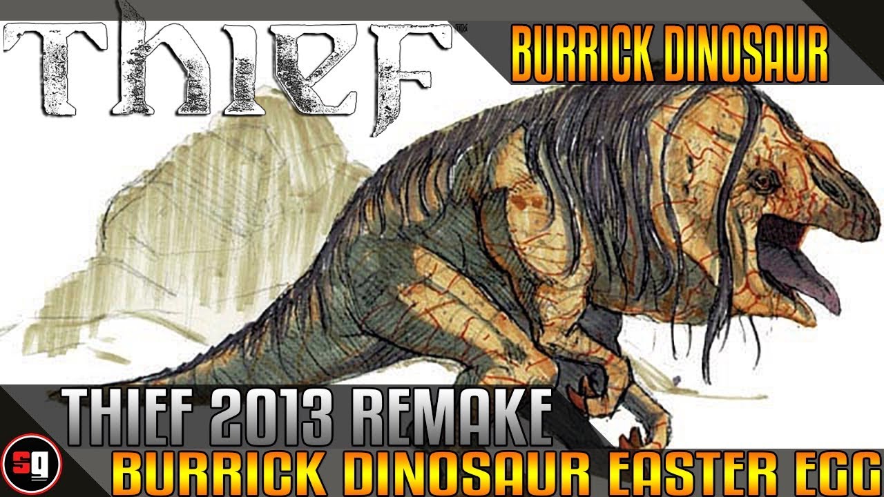 Thief - Burrick Dinosaur Easter Egg