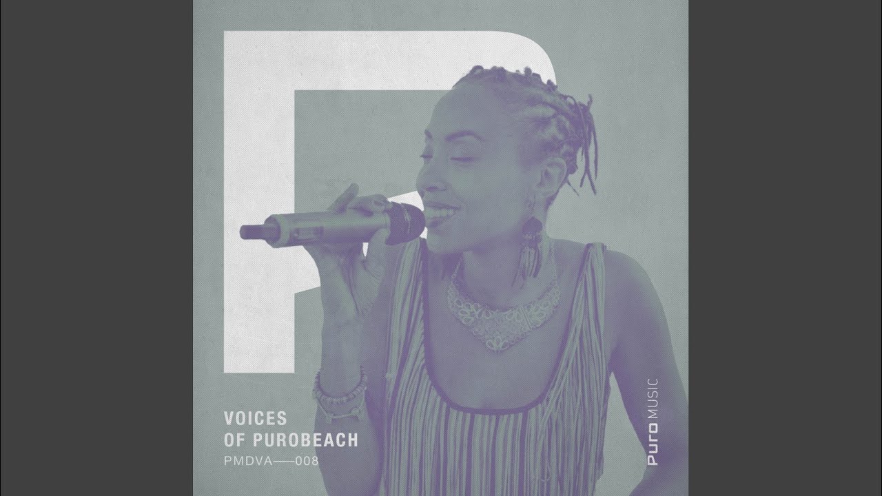 Voices of Purobeach 003 Mixed by Sebas Ramis (Continuous Mix)