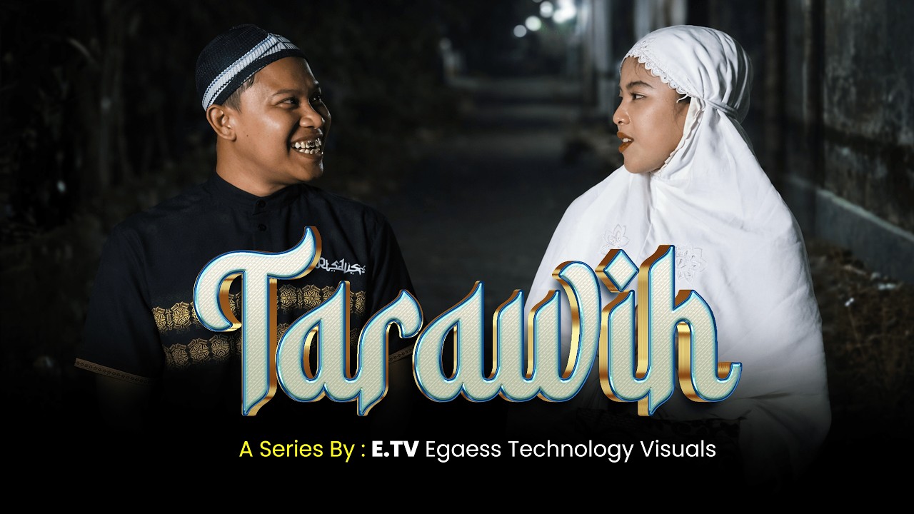 CERITA KEHIDUPAN - TARAWIH