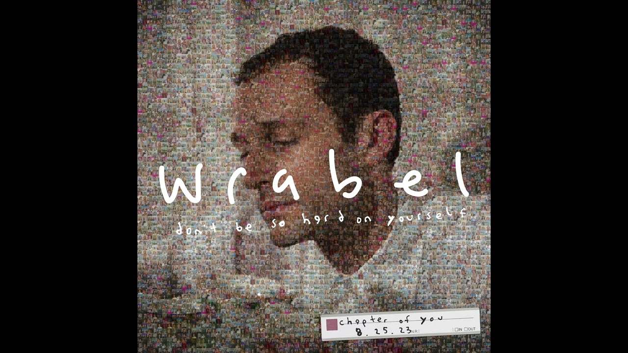 WRABEL - don't be so hard on yourself (official audio)