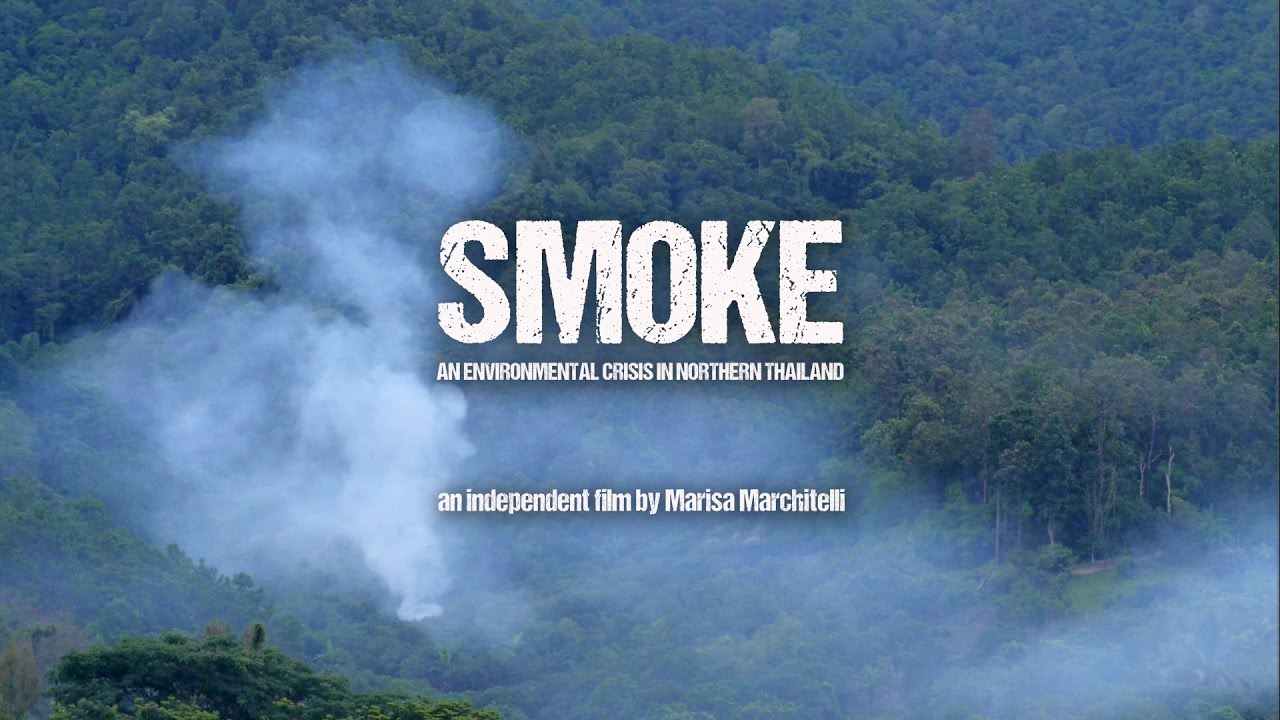 SMOKE: A Crisis in Northern Thailand, The Health Effects and a Solution [NOV 2016 Version]