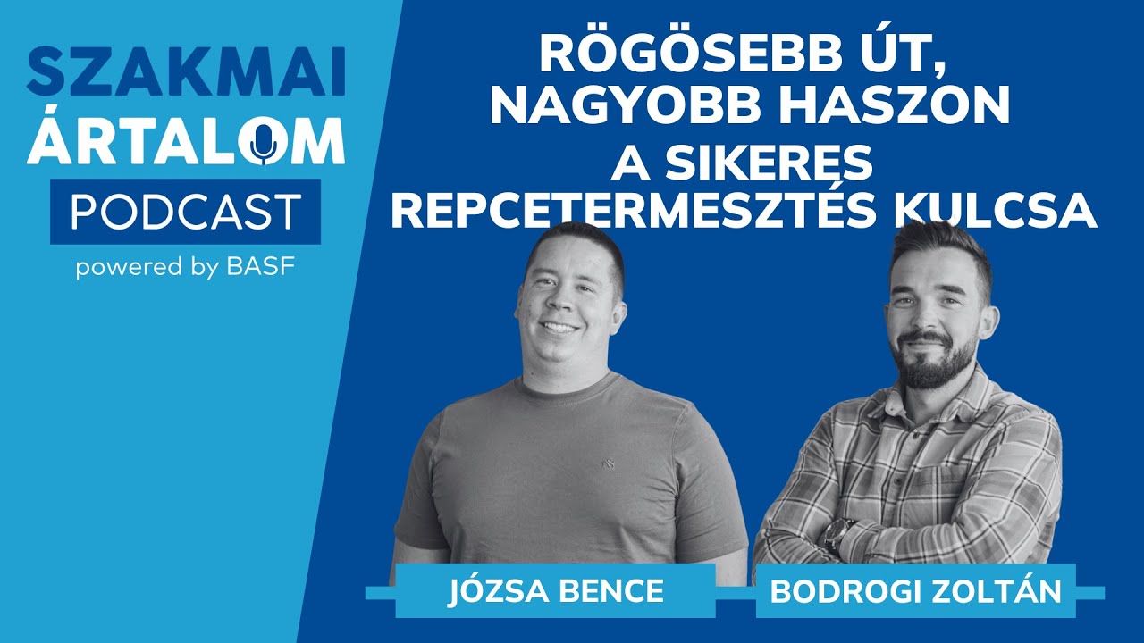 R&ouml;g&ouml;sebb &uacute;t, nagyobb haszon - A sikeres repcetermeszt&eacute;s kulcsa