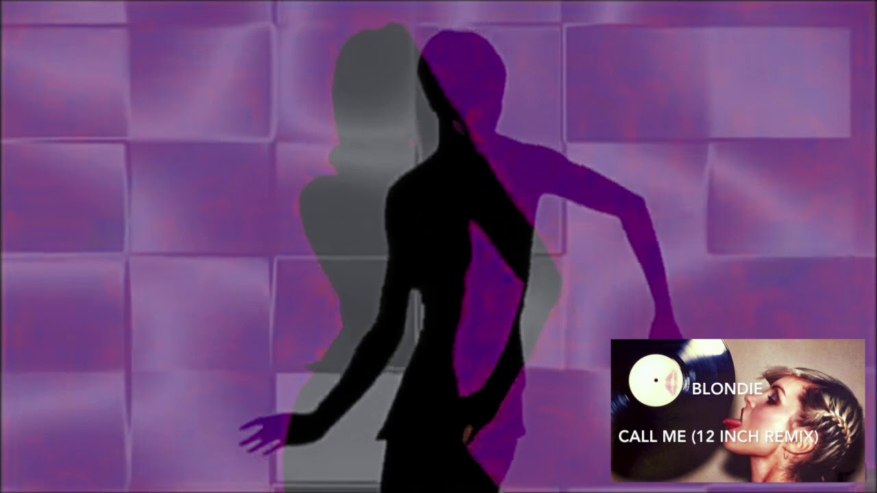 Blondie - Call Me (12 inch Remix)