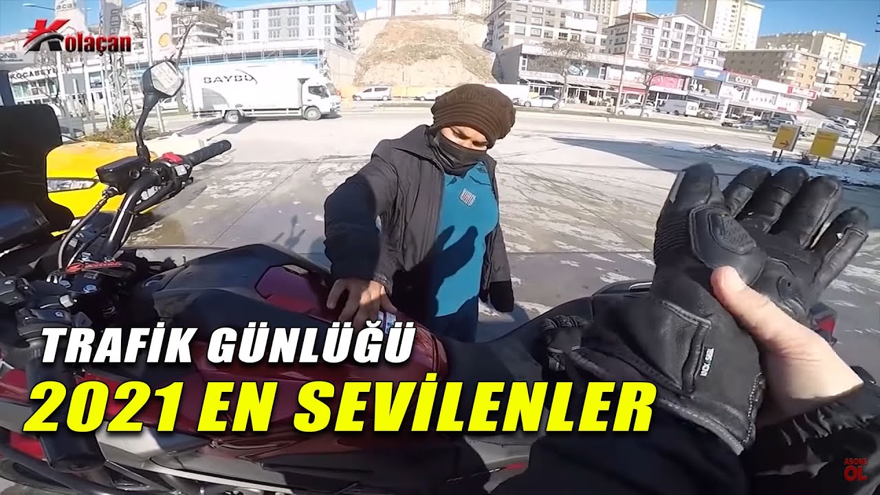 Kolaçan Trafik Günlüğü En Sevilenler 2021 | Ankara Trafiği Olaylar Tek Parça | Motovlog