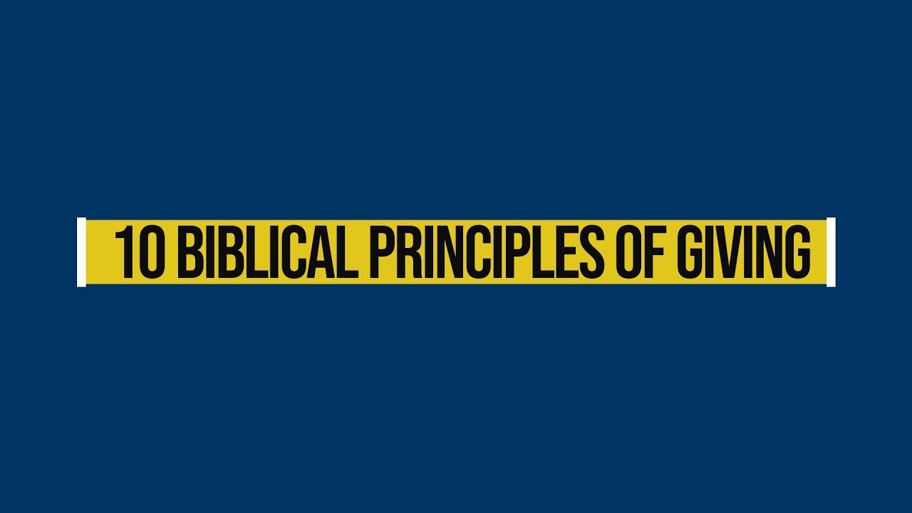 10 Biblical Principles of Giving - Principle #6